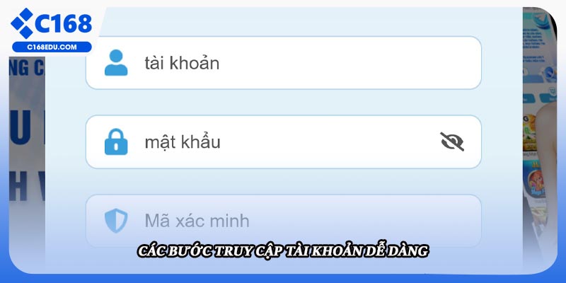 Các bước truy cập tài khoản dễ dàng