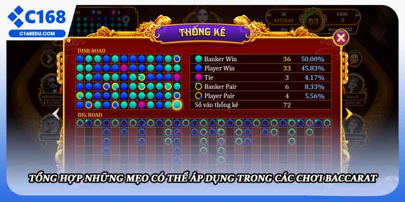 Tổng hợp những mẹo có thể áp dụng trong các chơi Baccarat